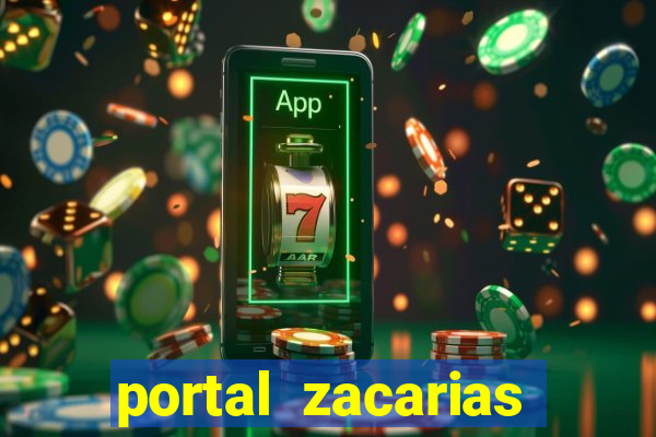 portal zacarias maior de 18